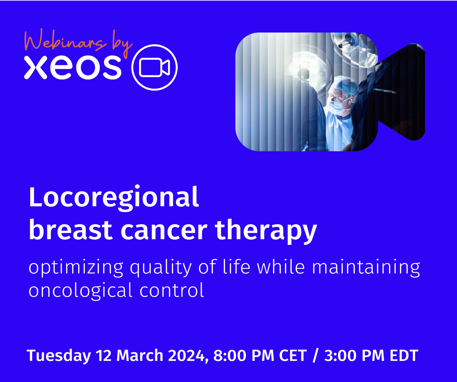 WEBINAR - Locoregional breast cancer therapy: Optimizing quality of life while maintaining oncological control.